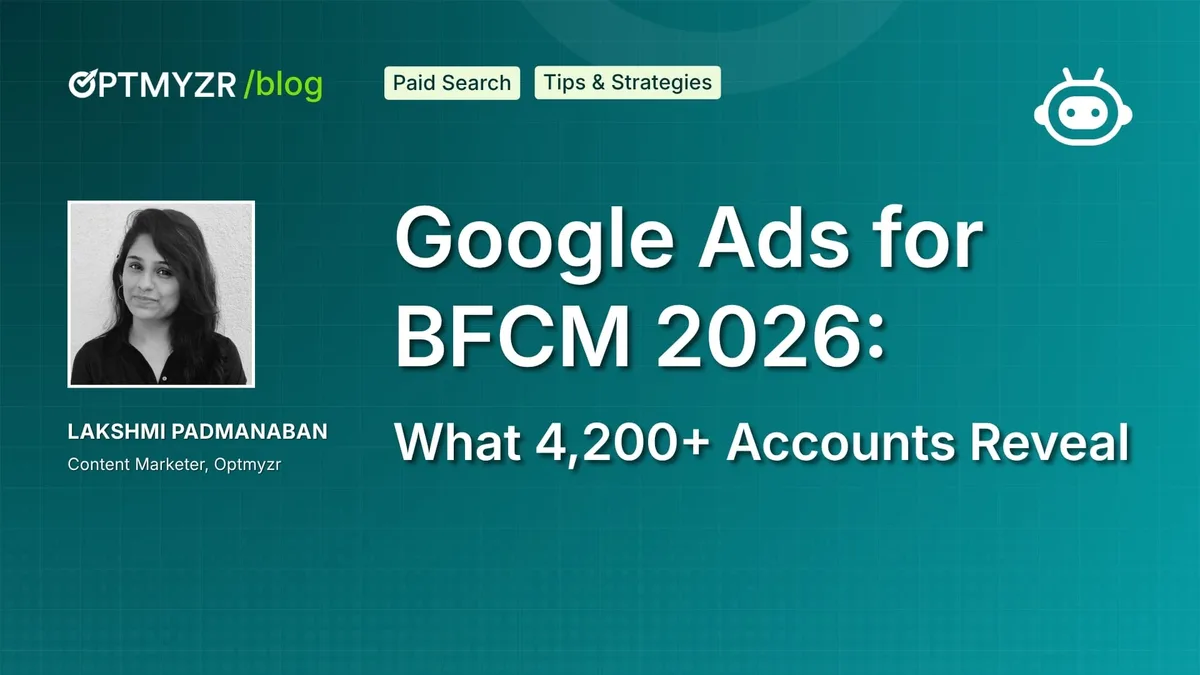 Optmyzr cover for Google Ads for BFCM 2026: What 4,200+ Accounts Reveal