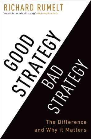 Good Strategy Bad Strategy book cover by Richard Rumelt