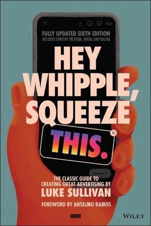 Hey Whipple, Squeeze This book cover by Luke Sullivan
