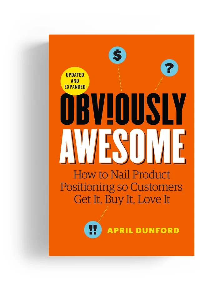 Obviously Awesome book cover by April Dunford