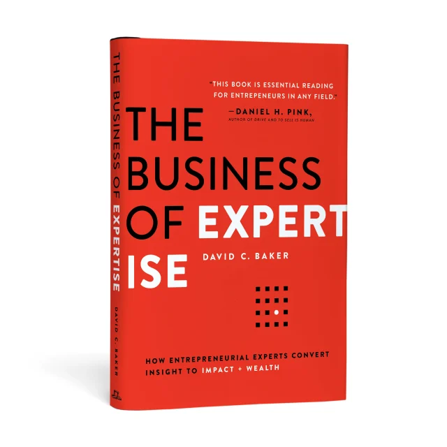 The Business of Expertise book cover by David C. Baker