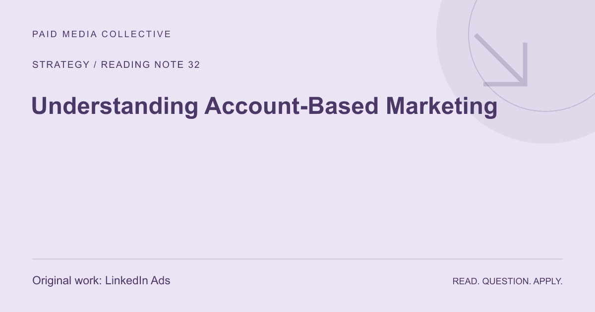 PMC reading note: Understanding Account-Based Marketing. Original source: LinkedIn Ads.