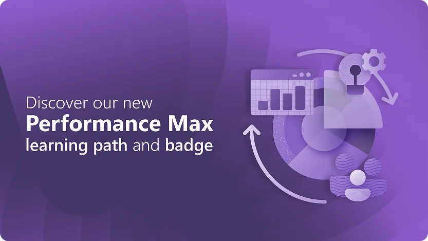 Original newsletter image: Microsoft Ads launches Performance Max learning path and badge