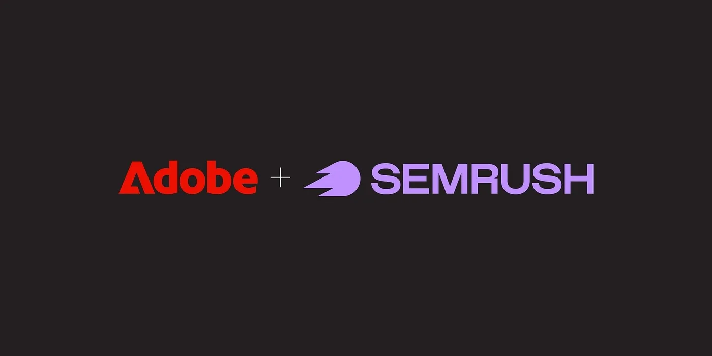 Original newsletter image: Adobe completes Semrush acquisition