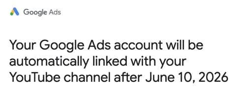 Original newsletter image: Google Ads will auto-link YouTube channels from 10 June: opt-out window open now