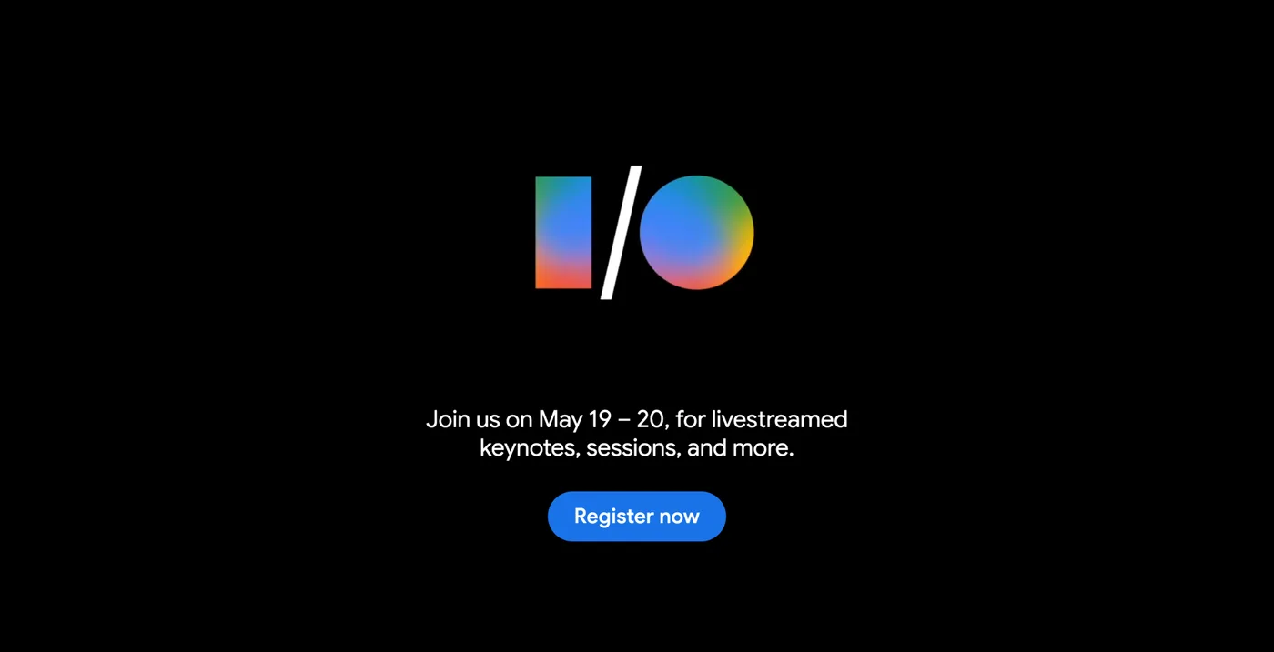 Original newsletter image: Google I/O 2026 set for 19–20 May with livestreamed keynotes and sessions