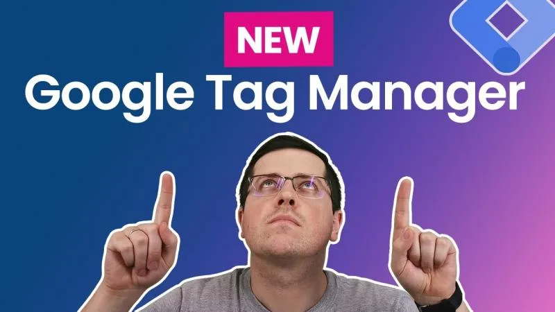 Video thumbnail: Google Tag Manager rolls out its interface update
