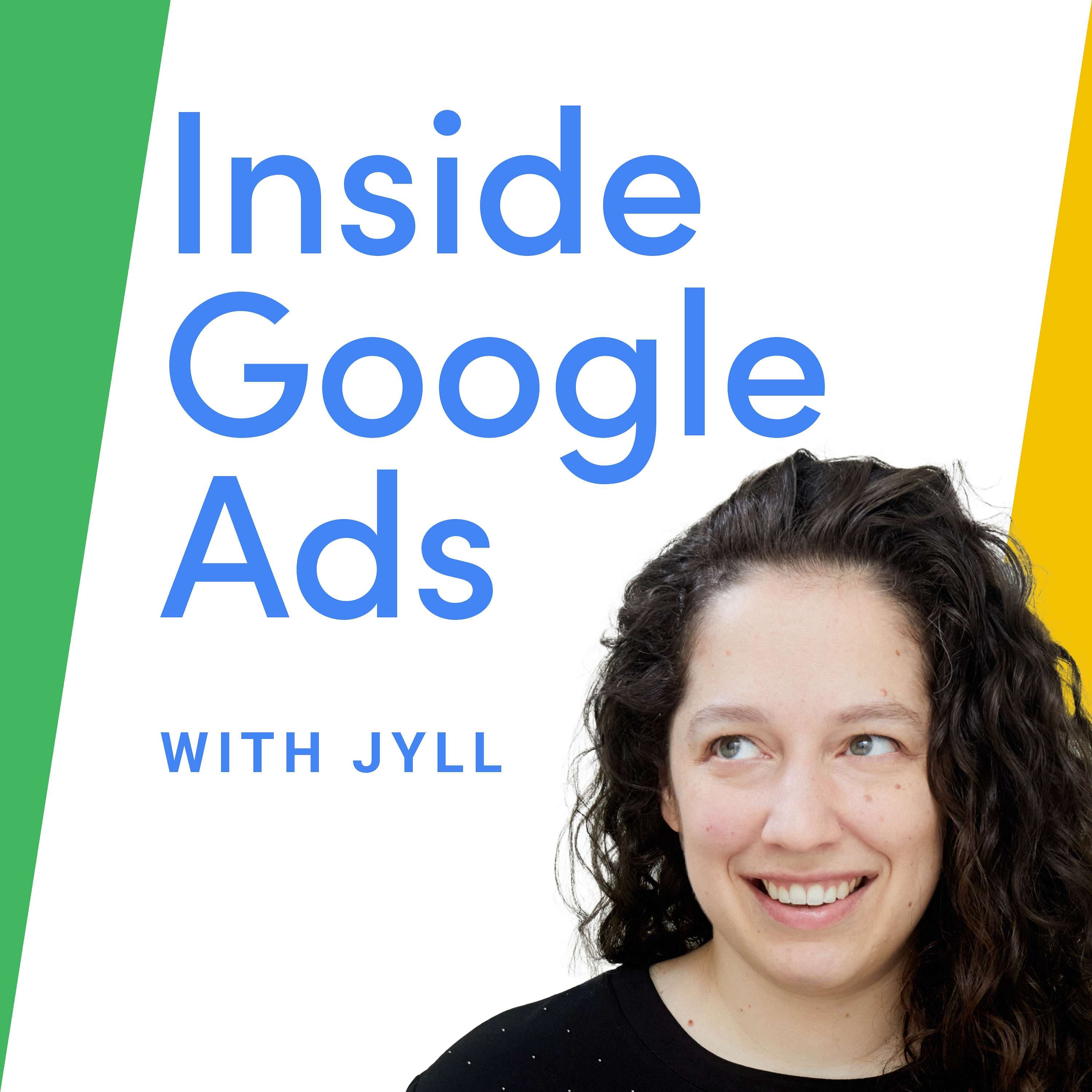 Inside Google Ads with Jyll Saskin Gales podcast cover