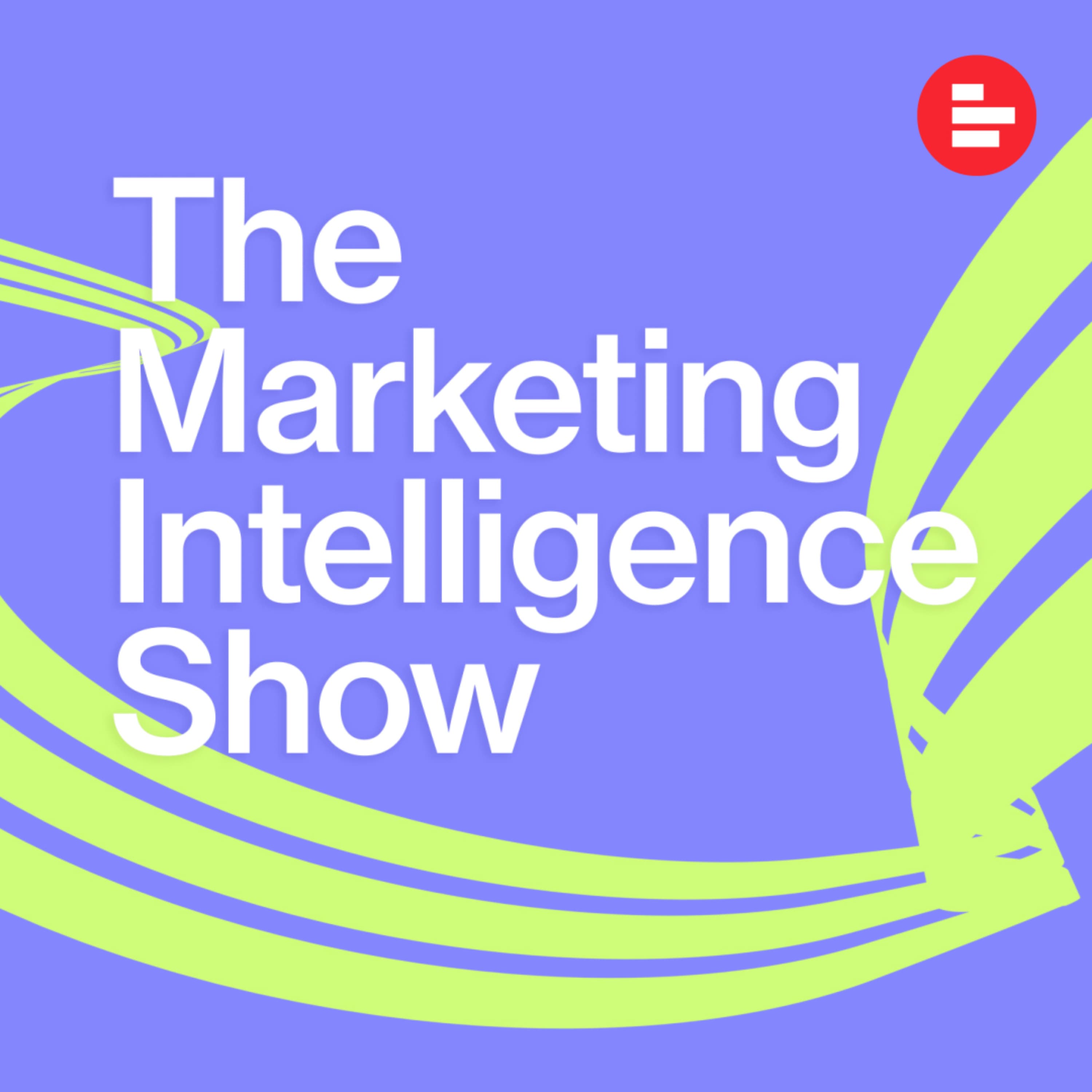 The Marketing Intelligence Show podcast cover