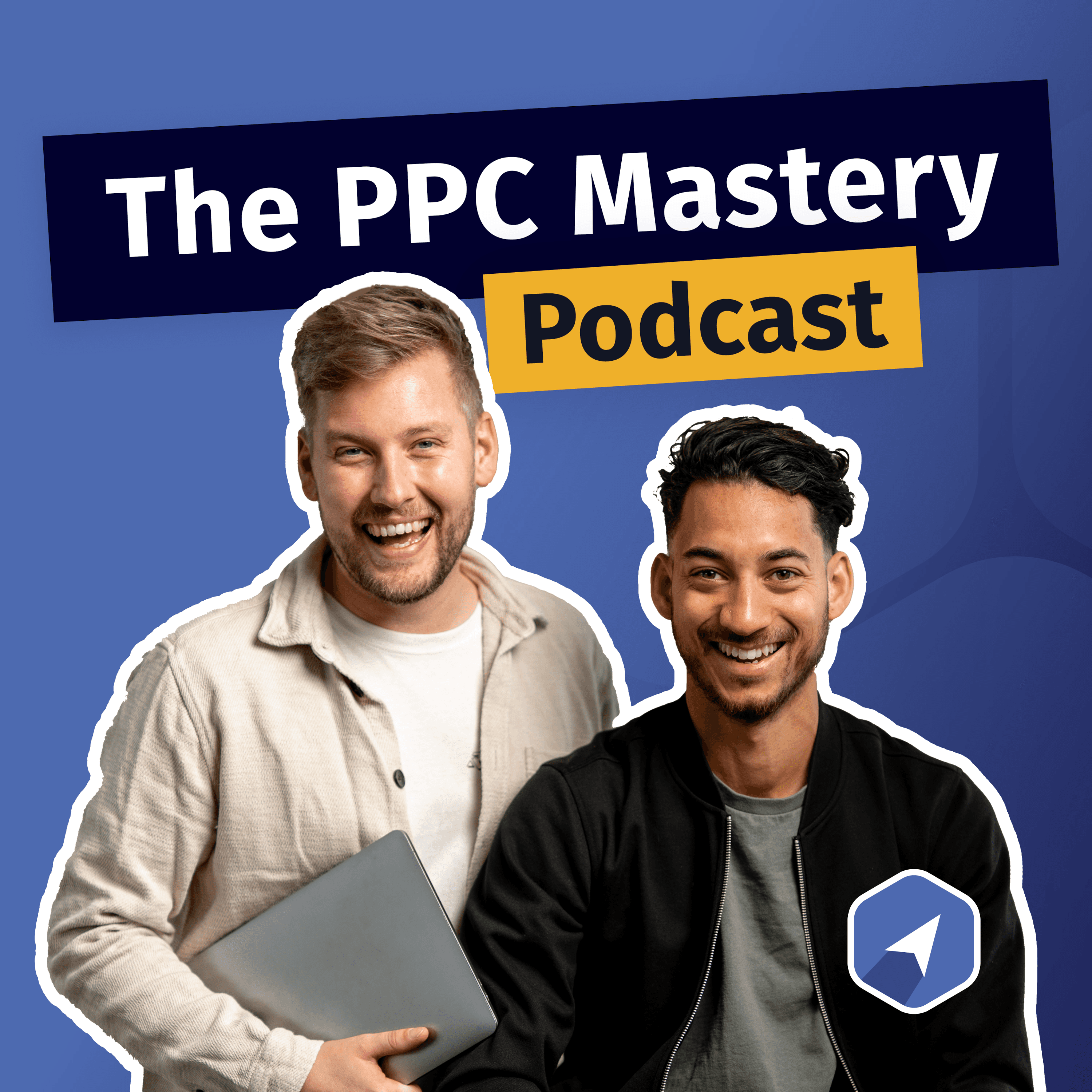 The PPC Mastery Podcast podcast cover
