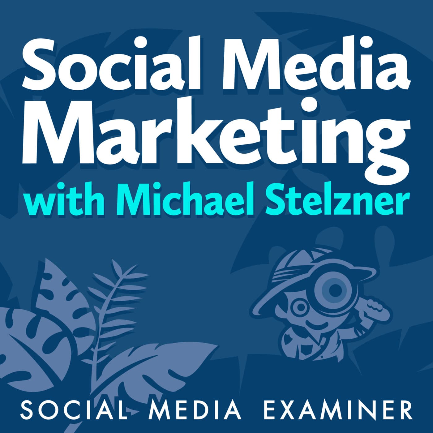 Social Media Marketing Podcast podcast cover