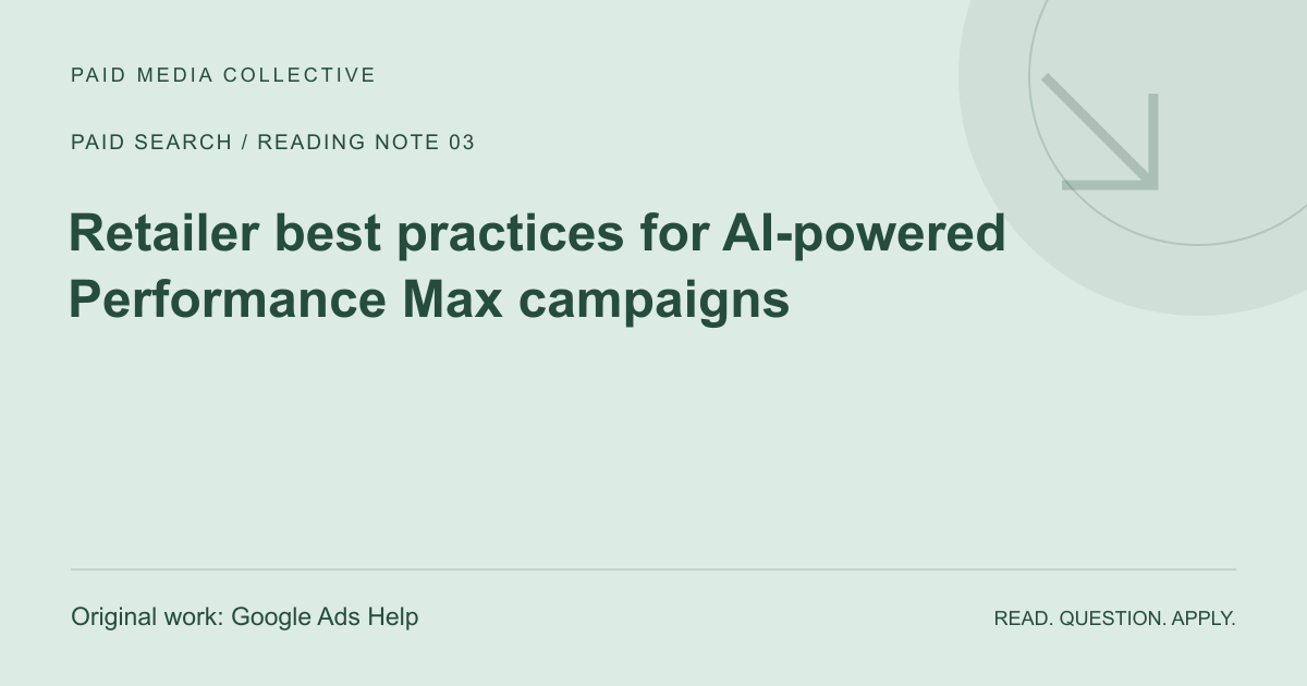 Paid Media Collective reference artwork: Retailer best practices for AI-powered Performance Max campaigns. Original source: Google Ads Help.