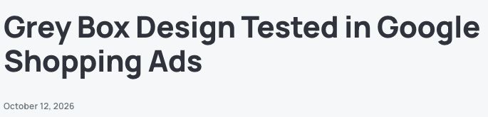 Original Search Engine Watch report headline about the grey-box Shopping design