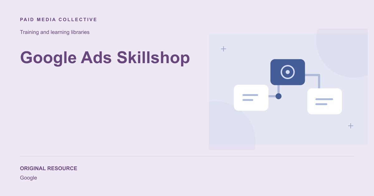 Paid Media Collective library artwork for Google Ads Skillshop