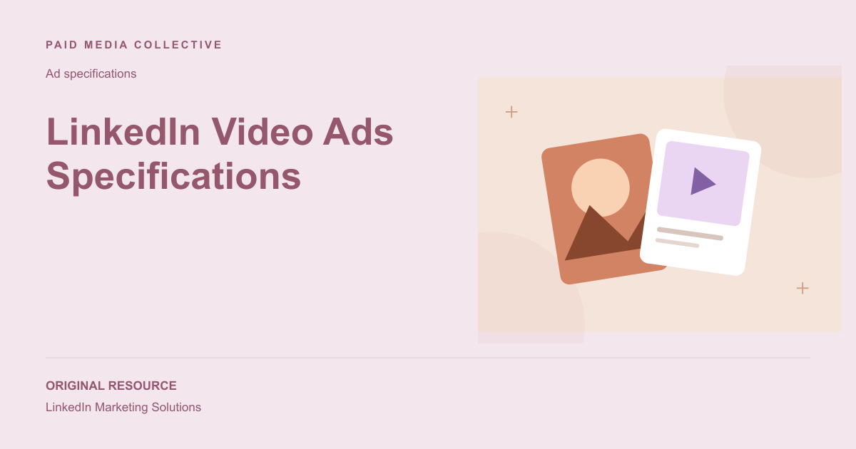 Paid Media Collective library artwork for LinkedIn Video Ads Specifications