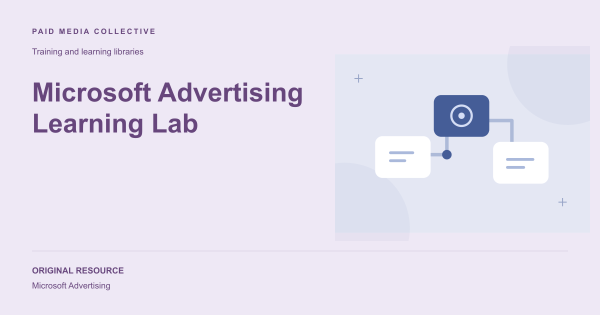 Paid Media Collective library artwork for Microsoft Advertising Learning Lab