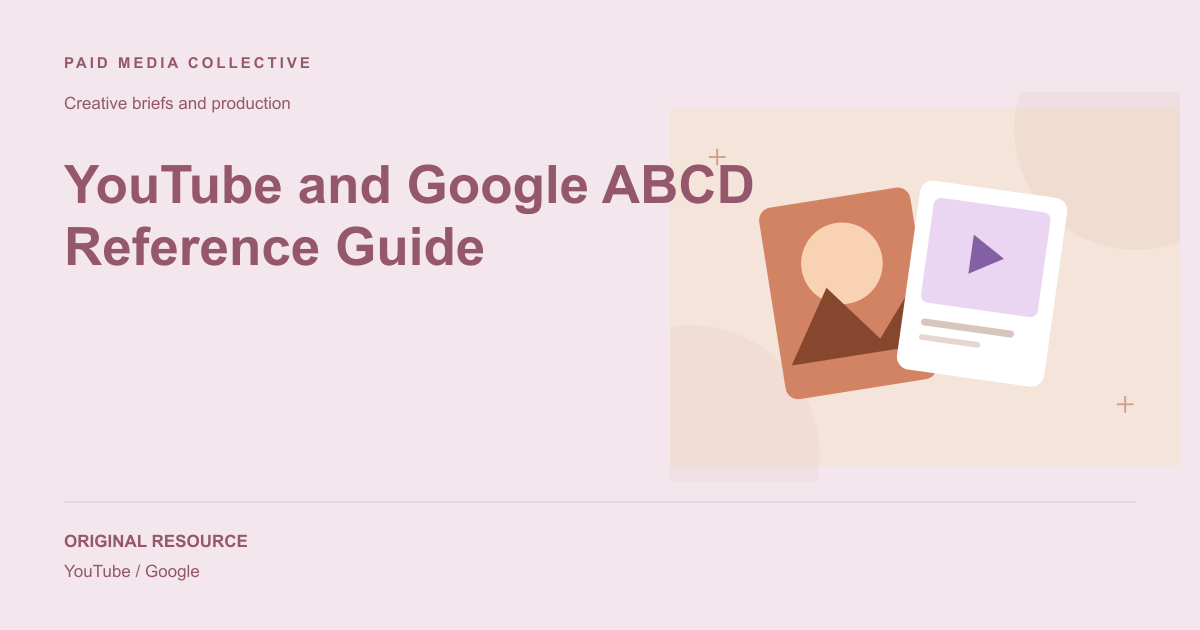 Paid Media Collective library artwork for YouTube and Google ABCD Reference Guide